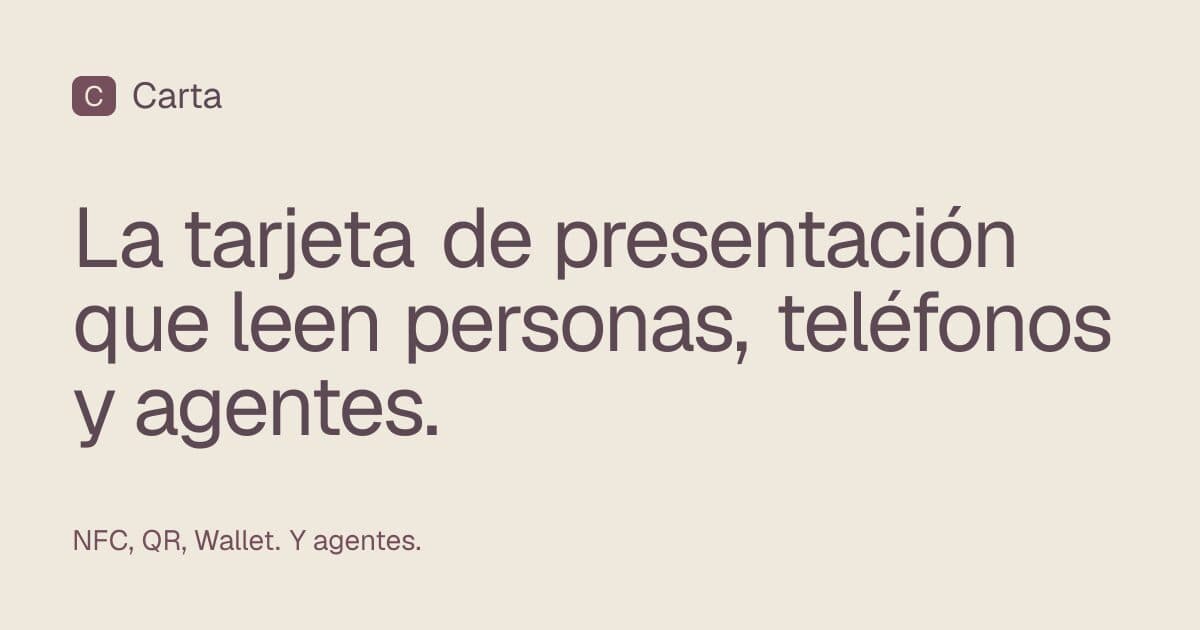 Carta, la tarjeta de presentación que leen personas, teléfonos y agentes